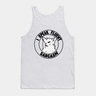 I Speak Fluent Sarcasm funny I Speak Fluent Confusion Cat Tank Top